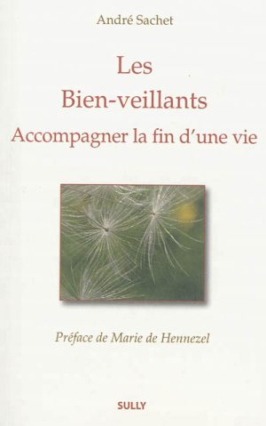 Les Biens-veillants – Accompagner la fin d’une vie