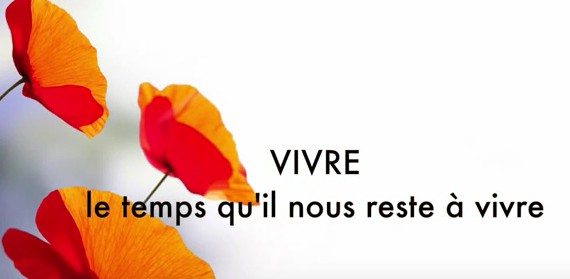 Vivre le temps qu’il nous reste à vivre