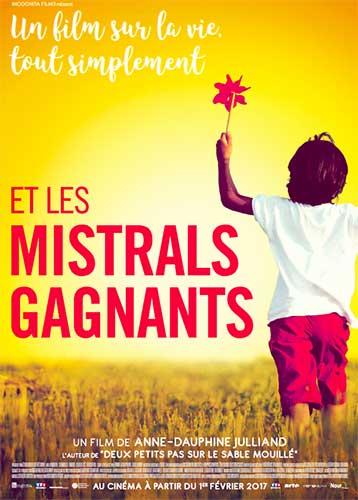 Et les mistrals gagnants : un film à voir absolument !